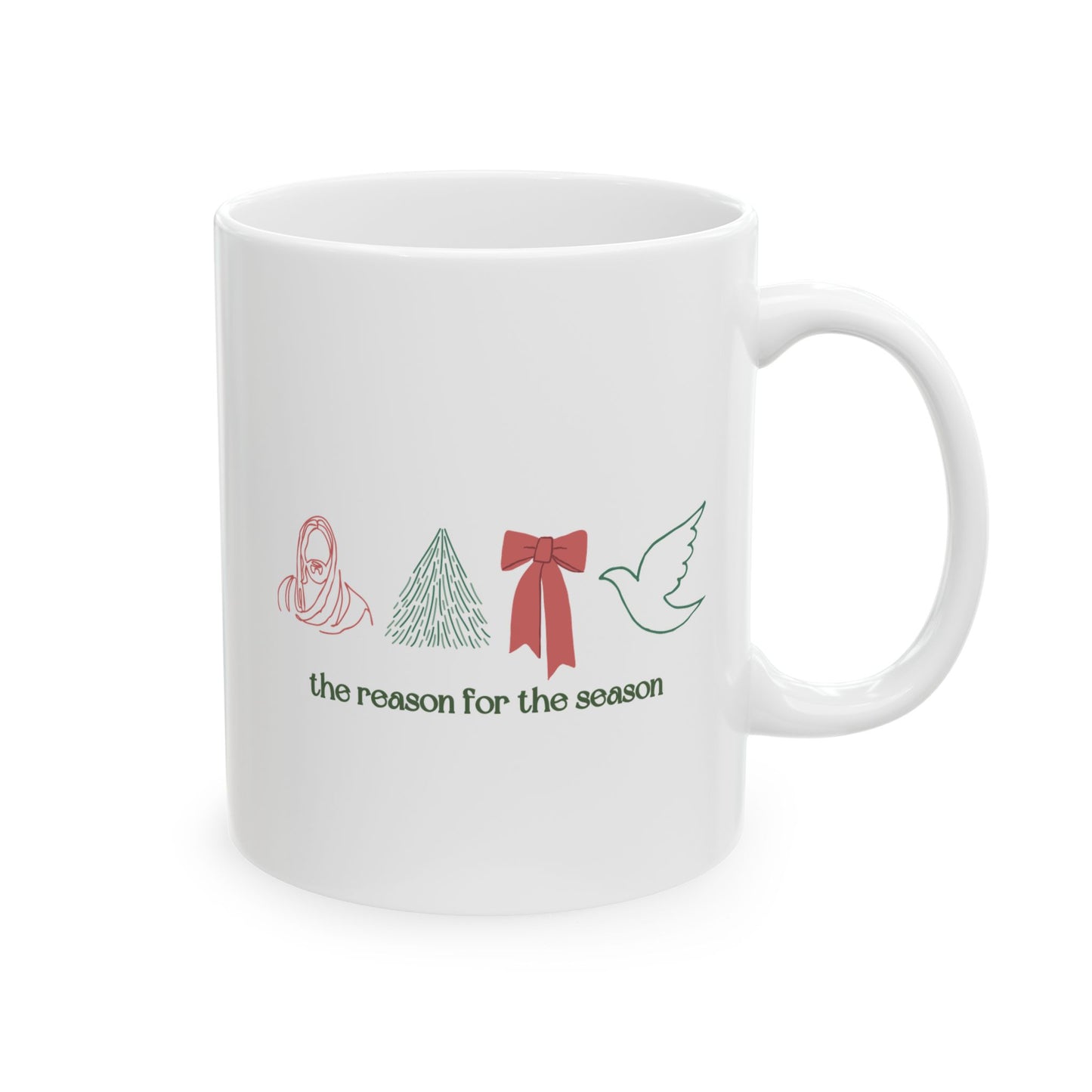 Reason for the Season Mug